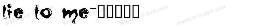 Lie to Me字体转换